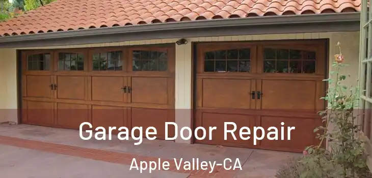 Garage Door Repair Apple Valley-CA