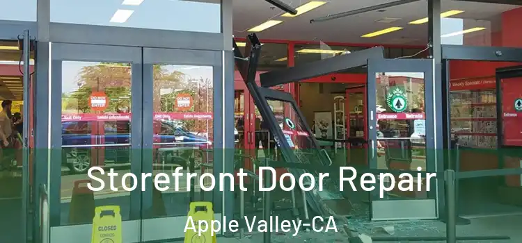  Storefront Door Repair Apple Valley-CA